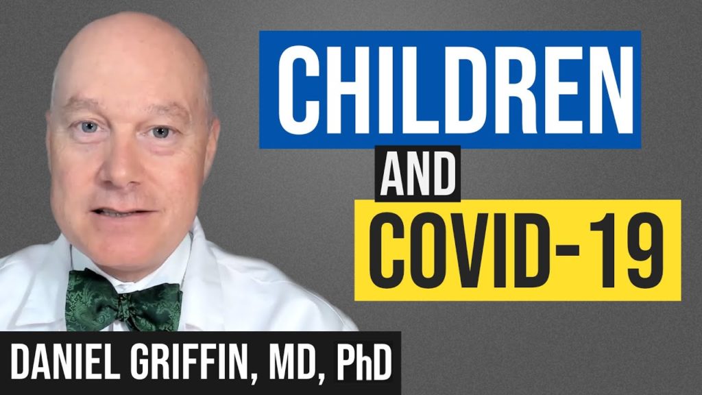 Children and COVID-19, Dr. Daniel Griffin on MedCram.com
