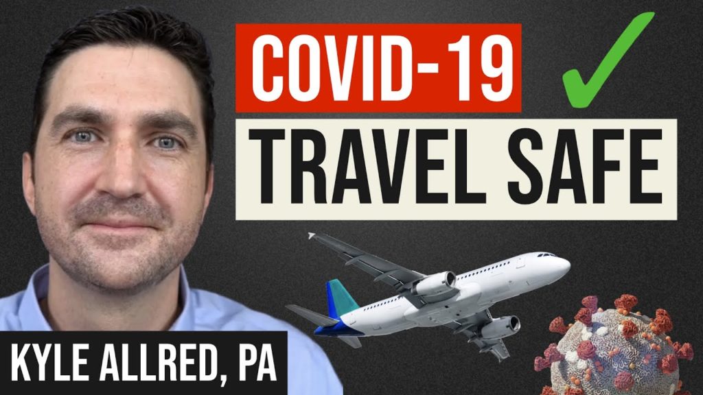 MedCram's Kyle Allred on Safe Travel During COVID-19